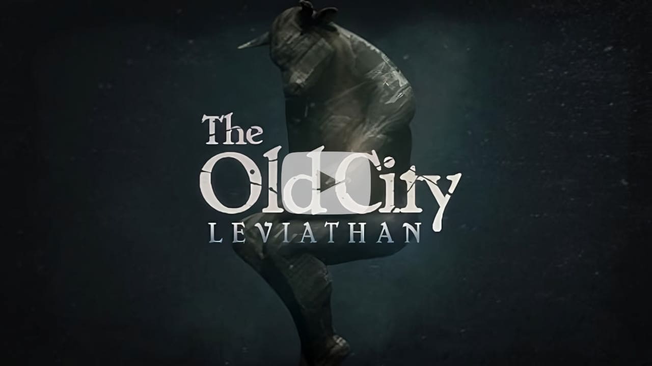 The Old City: Leviathan